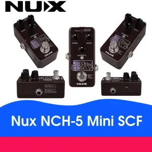 NUX NCH-5 Mini SCF Super Chorus Flanger Modulation Pedal