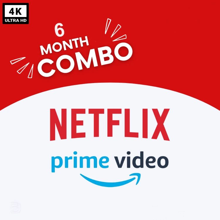 Netflix Prime Video 6 Month Combo Pack 4K